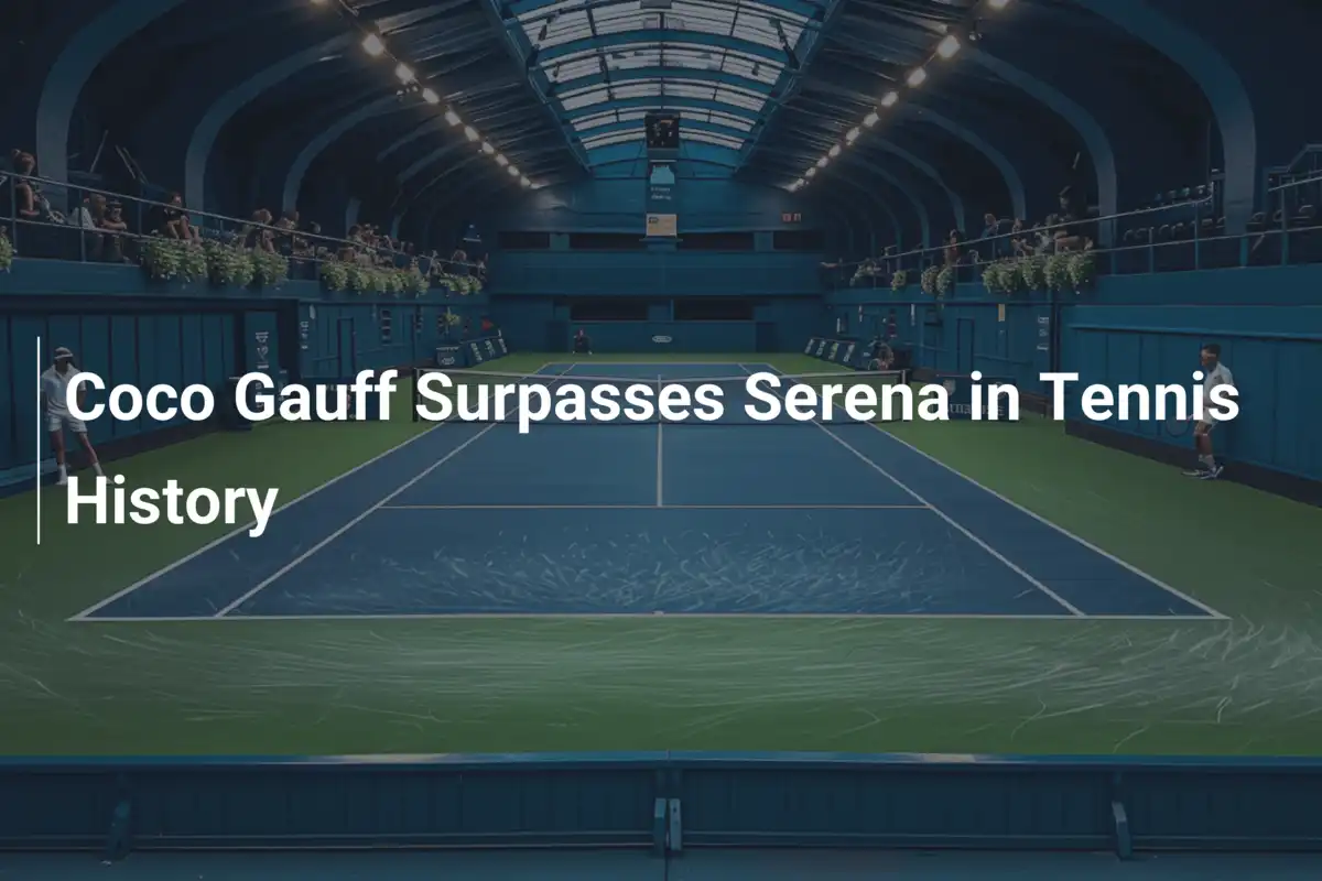 Coco Gauff übertrifft Serena in der Tennisgeschichte