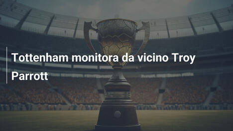 Tottenham monitora da vicino Troy Parrott