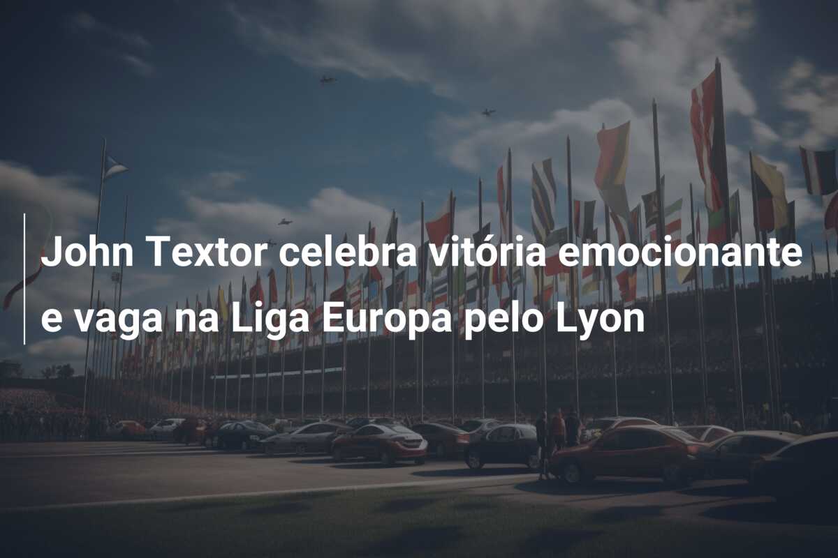 John Textor celebra vitória emocionante e vaga na Liga Europa pelo Lyon
