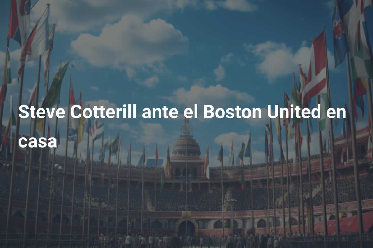 Steve Cotterill ante el Boston United en casa