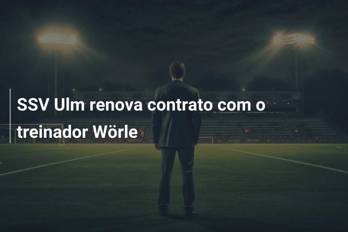 SSV Ulm renova contrato com o treinador Wörle