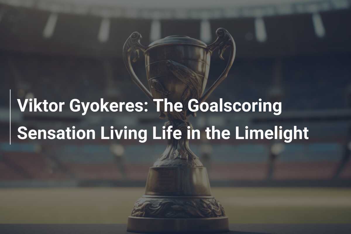 Victor Gokeres: The Goal-Scoring Machine Taking Football by Storm - News Directory 3