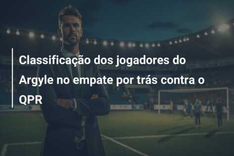 Classificação dos jogadores do Argyle no empate por trás contra o QPR