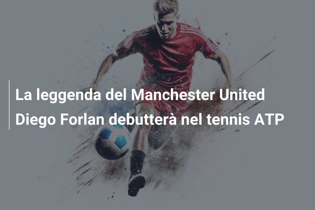 La leggenda del Manchester United Diego Forlan debutterà nel tennis ATP