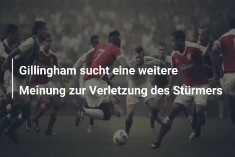 Gillingham sucht eine weitere Meinung zur Verletzung des Stürmers