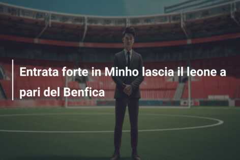 Entrata forte in Minho lascia il leone a pari del Benfica
