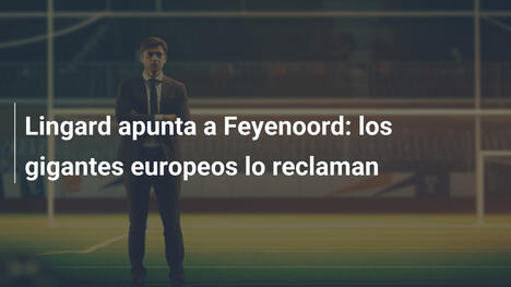 Lingard apunta a Feyenoord: los gigantes europeos lo reclaman