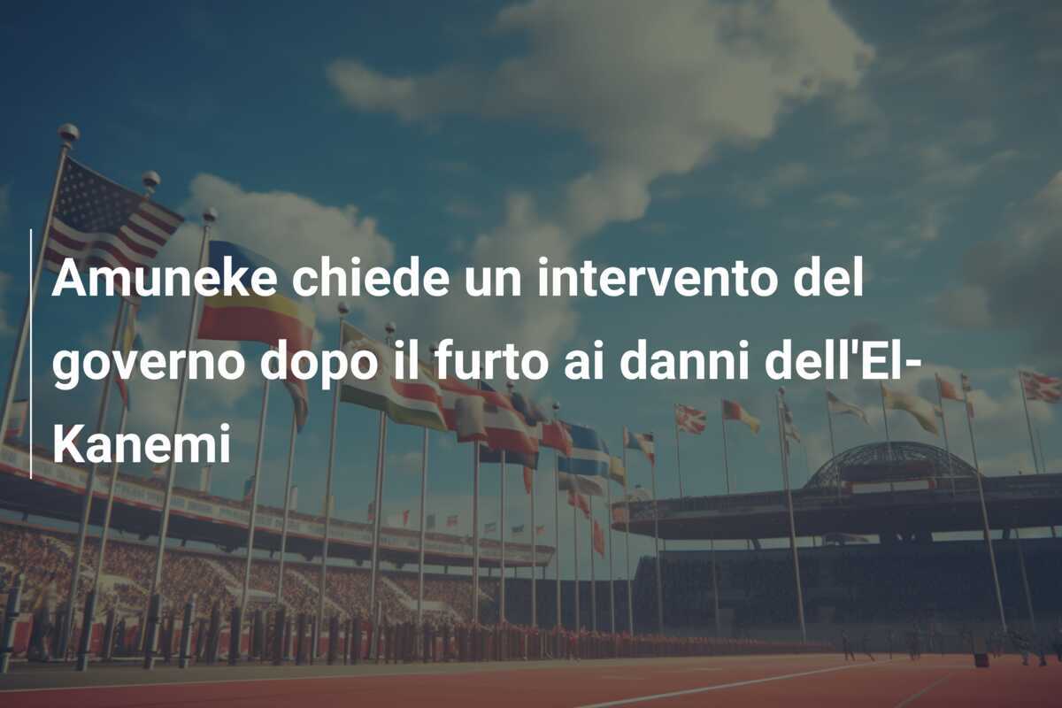 Amuneke chiede un intervento del governo dopo il furto ai danni dell'El-Kanemi
