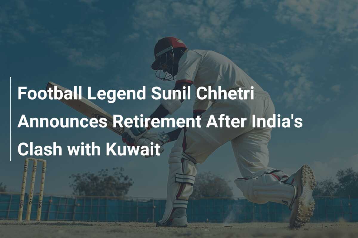 Football Legend Sunil Chhetri Announces Retirement After India's Clash ...