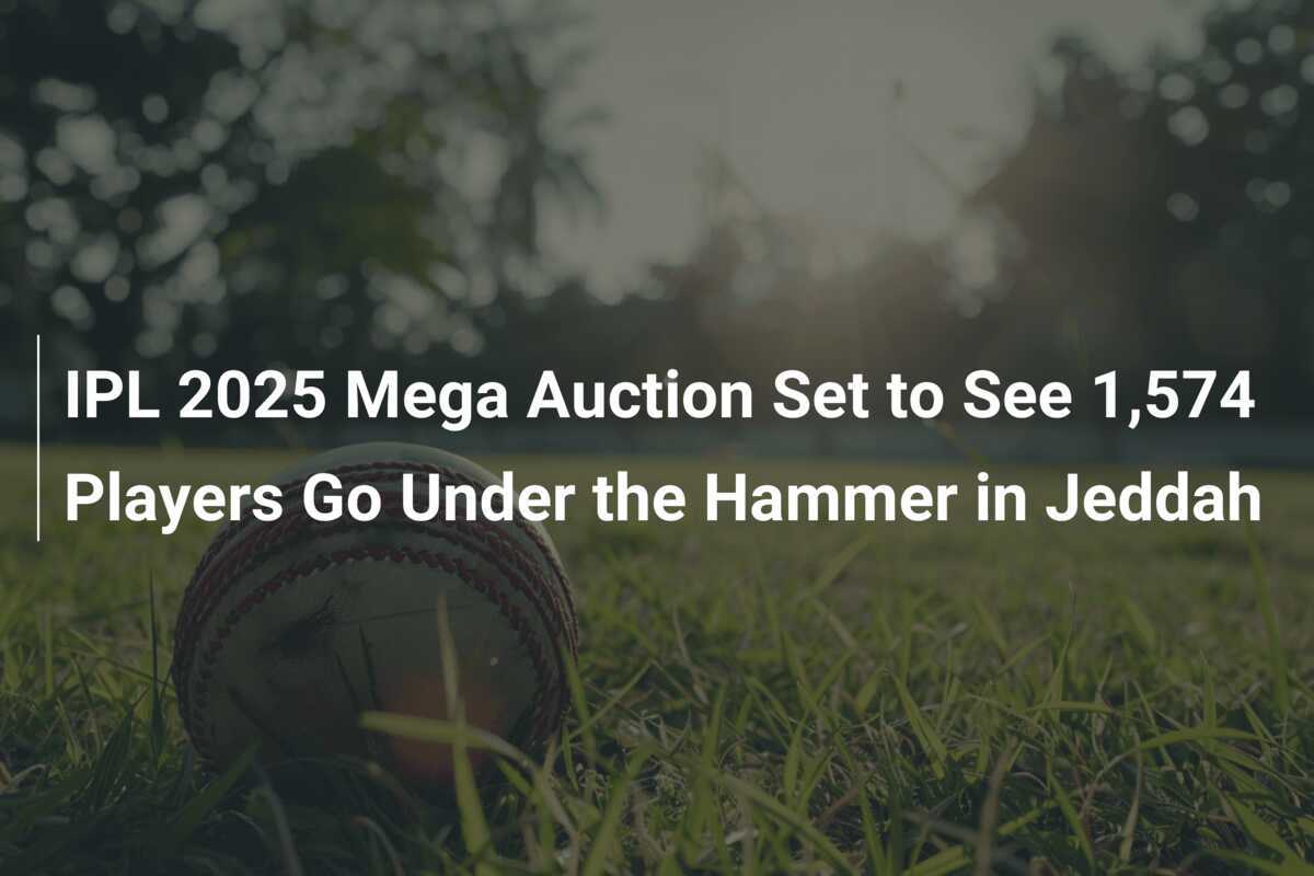 IPL 2025 Mega Auction Set To See 1,574 Players Go Under The Hammer In ...