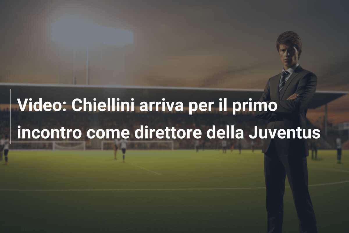 Video: Chiellini arriva per il primo incontro come direttore della Juventus