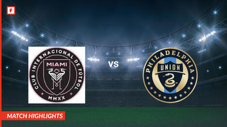 Inter Miami - Philadelphia Union ประตูและไฮไลท์