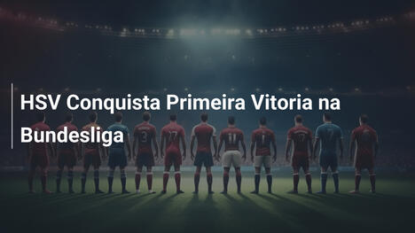HSV Conquista Primeira Vitoria na Bundesliga