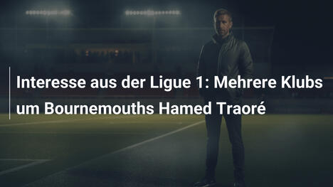 Interesse aus der Ligue 1: Mehrere Klubs um Bournemouths Hamed Traoré