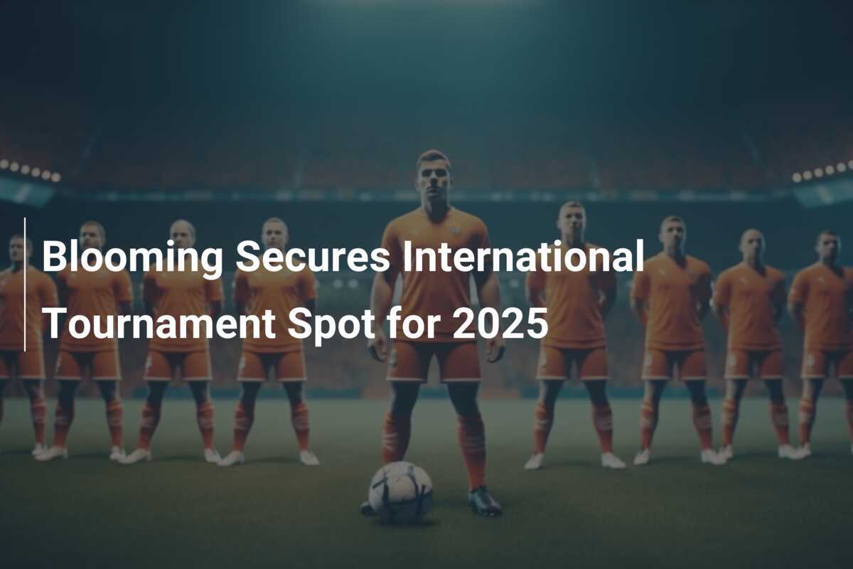 Blooming Amankan Tempat di Turnamen Internasional 2025