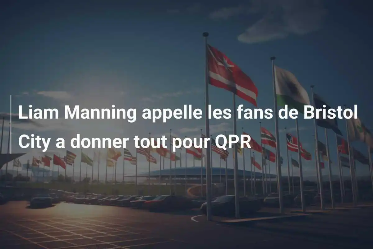 Liam Manning appelle les fans de Bristol City a donner tout pour QPR