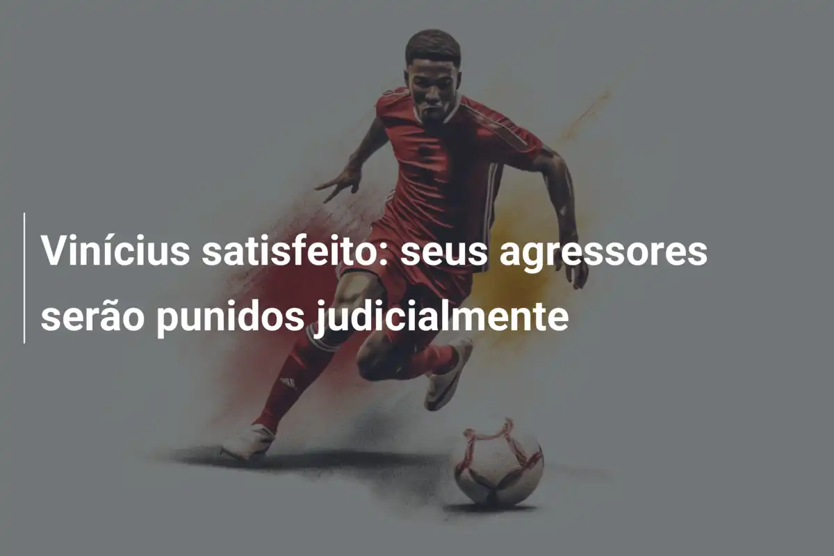 Vinícius satisfeito: seus agressores serão punidos judicialmente