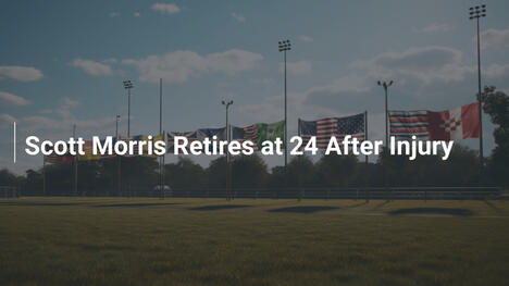 Scott Morris beendet Karriere mit 24: Ein trauriger Abschied nach Verletzung