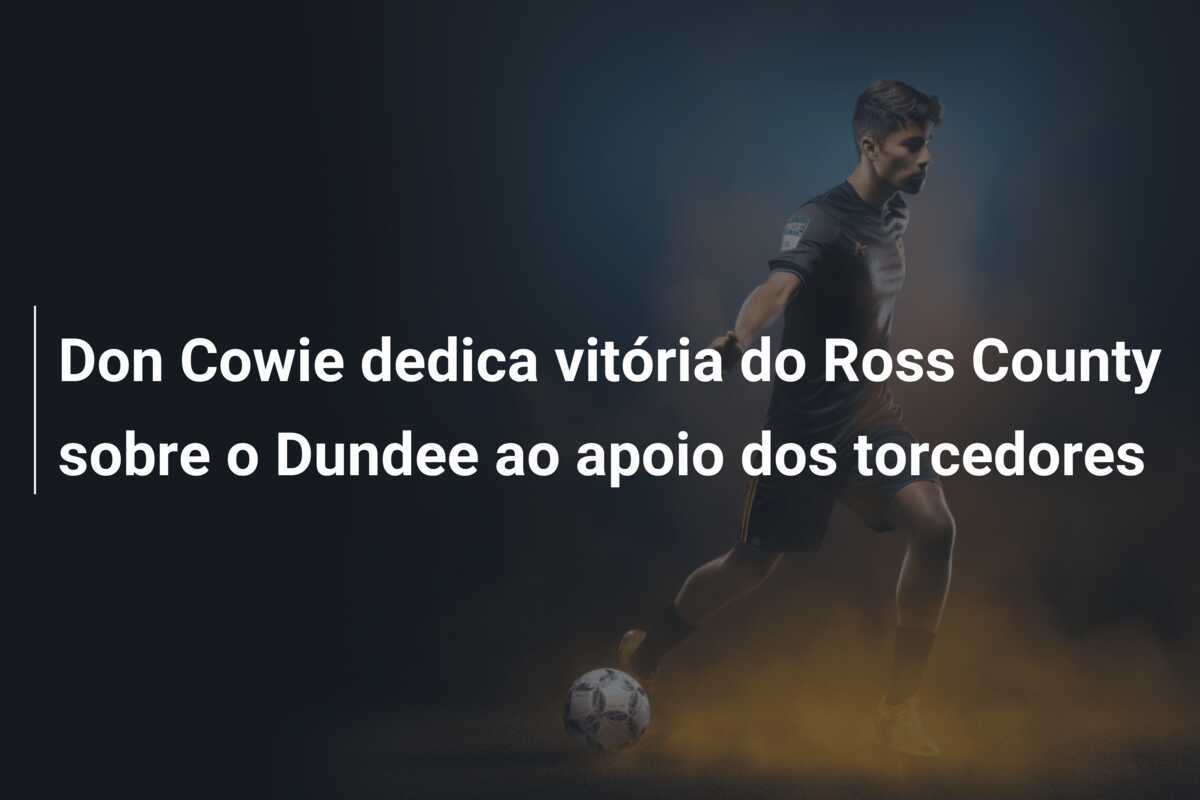 Don Cowie dedica vitória do Ross County sobre o Dundee ao apoio dos torcedores