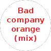 Bad company orange (mix)