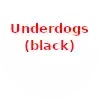 Underdogs (black)
