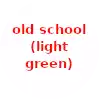 Old school (light green)
