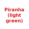 Piranha (light green)