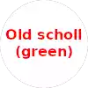 Old scholl (green)